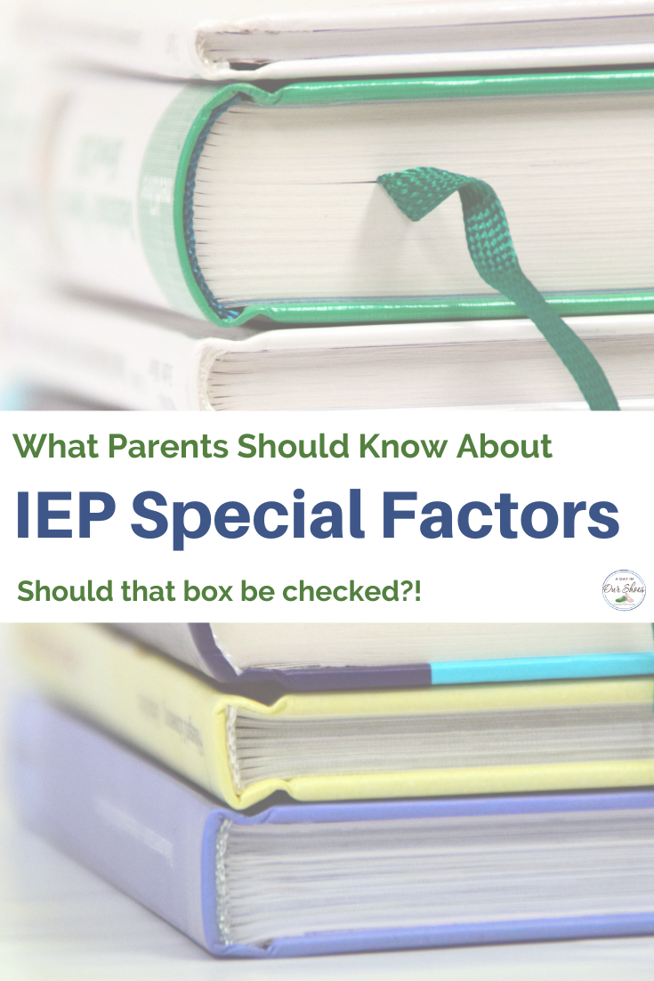 Stack of books with a green ribbon bookmark. Text on image reads: "understanding special factors in ieps: what parents need to know. Should that box be checked?!.