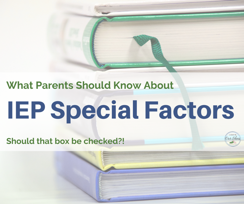 A stack of books titled "what parents should know about iep special factors" raises the question: should the special factors box be checked?!.