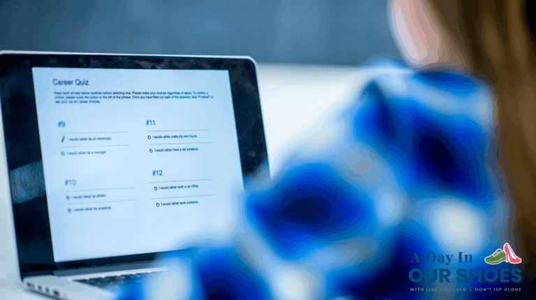 Person looking at a laptop screen displaying a career quiz with multiple-choice questions for IEP virtual testing, next to a logo that reads "A Day In Our Shoes.