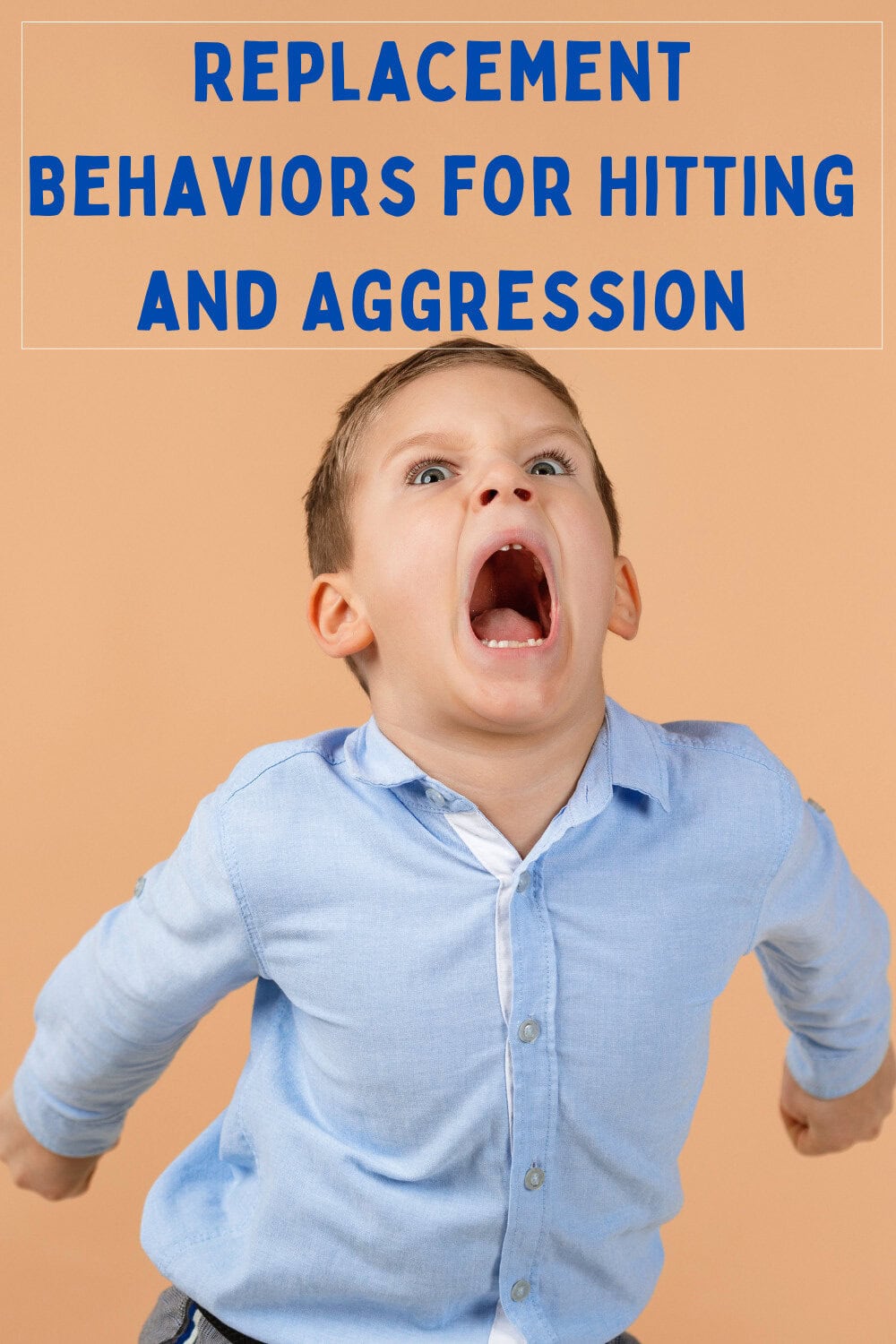 A young boy in a light blue shirt appears to be shouting with his mouth wide open against a plain background. The text above him reads "replacement behaviors for aggression and hitting.