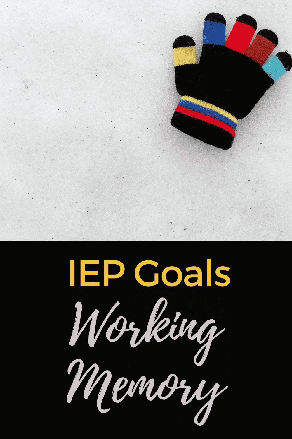 Working memory is an essential aspect of iep goals.