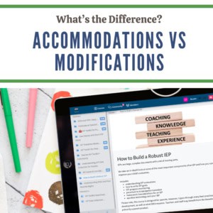 A tablet displays information about building robust ieps, highlighting accommodation vs modification, with a notepad and markers beside it. Text above reads: "accommodations vs modifications.
