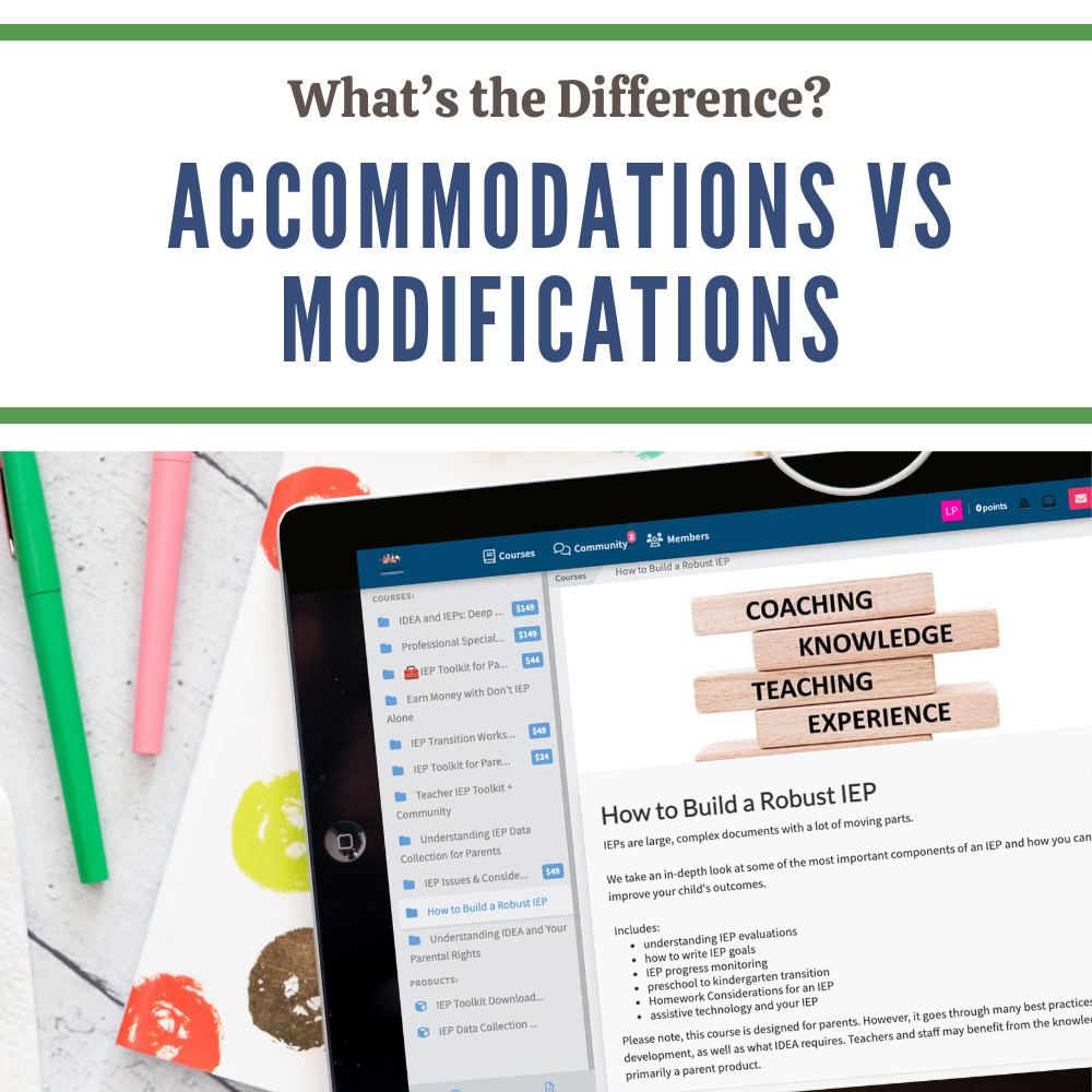 A tablet displays information about building robust ieps, highlighting accommodation vs modification, with a notepad and markers beside it. Text above reads: "accommodations vs modifications.