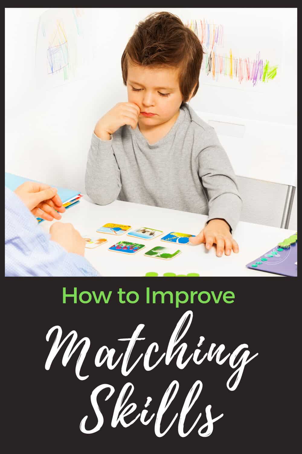 A child sits at a table, intently matching picture cards, as an adult assists. Colorful drawings surround them. Text reads "how to improve a child's matching skills.