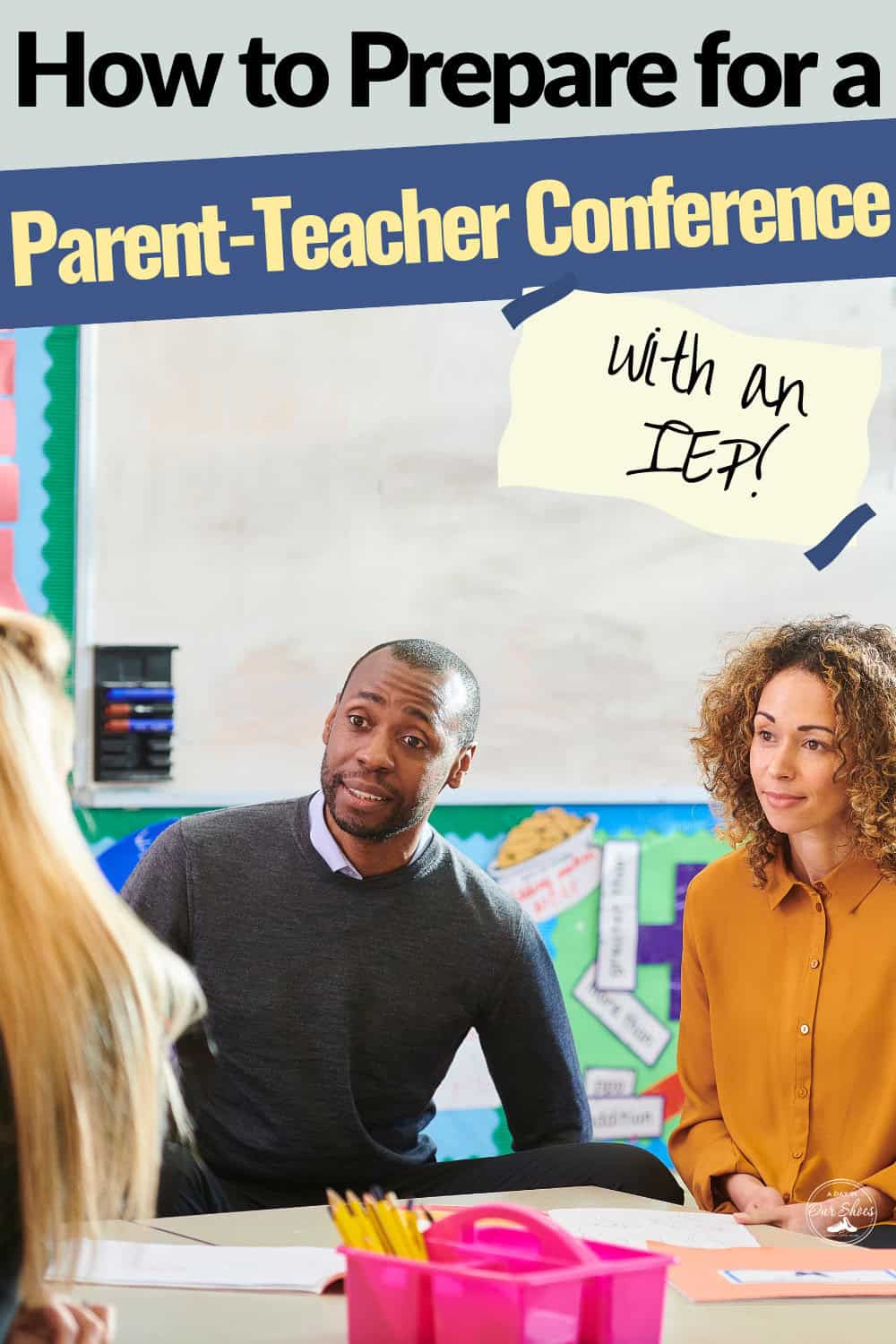 A teacher and two parents engage in a meeting within a classroom setting. The text reads, "how to prepare for a parent-teacher conference with an iep" to ensure successful parent-teacher conferences tailored to unique educational needs.
