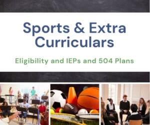 Sports and extracurricular activities for students with ieps and 504 plans.