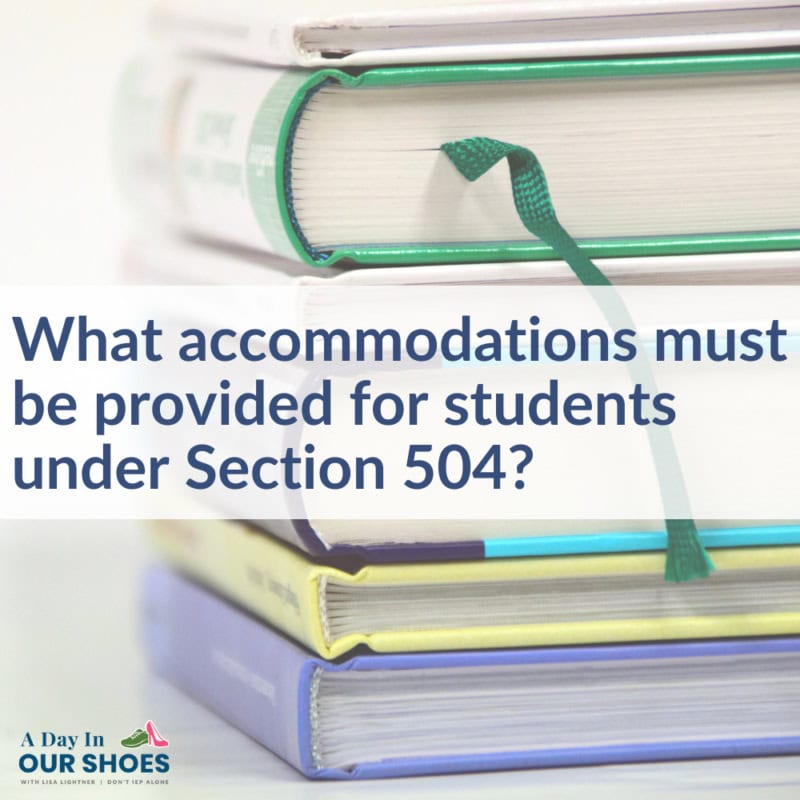 What accommodations must be provided for students under section 504? 1 Stack of colorful books with text overlay inquiring about student accommodations under section 504.