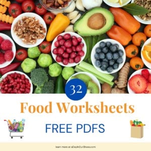 Assorted fresh fruits, vegetables, and nuts surround text that reads "32 food worksheets, free pdfs," highlighting engaging food worksheets. Small grocery cart and bag icons are featured. Website: adayinourshoes. Com.