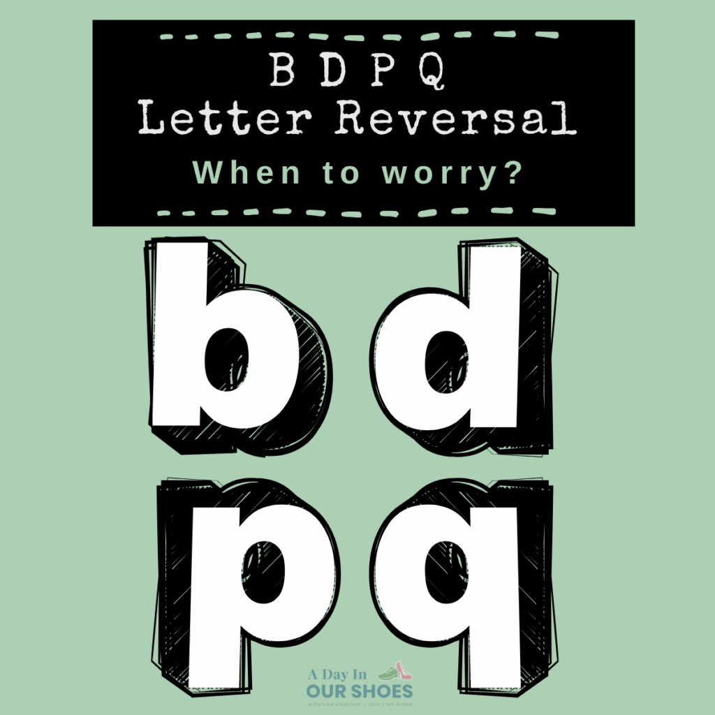 The image shows bold, stylized lowercase letters b, d, p, and q, with the text "bdpq letter reversal: when to worry? " above them on a green background, highlighting letter reversal as a common part of child writing development.