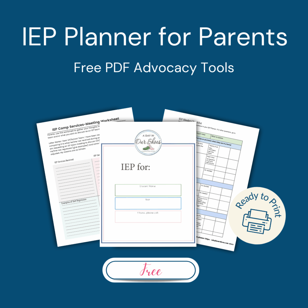 Image displaying a free iep binder planner for parents with three printable pdf worksheets, labeled “free pdf advocacy tools” and “ready to print” on a blue background.