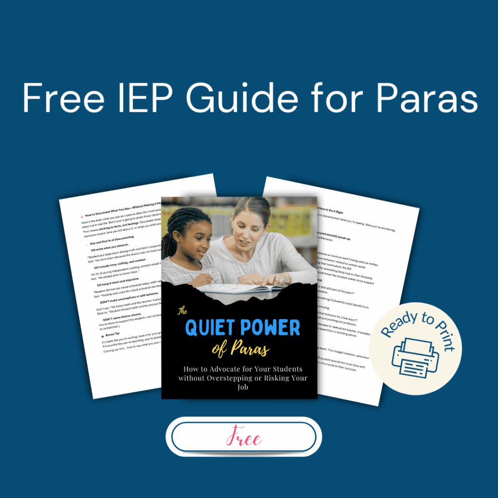 A promotional graphic for a free paraeducator iep guide, featuring the guide cover, three document pages, and a "ready to print" badge on a blue background.