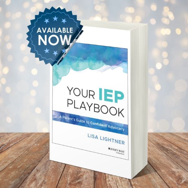 A book titled "Your IEP Playbook: A Parent’s Guide to Confident Advocacy" by Lisa Lightner is shown standing on a wooden surface with a badge reading "Available Now.