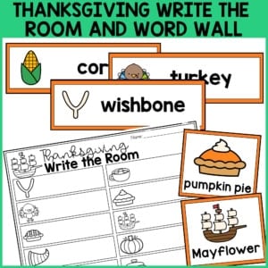 Colorful thanksgiving-themed worksheets and word cards featuring images and words like corn, turkey, wishbone, pumpkin pie, and mayflower—including thanksgiving word wall cards—plus a thanksgiving write the room printable activity sheet for students. Download as a free pdf to add festive fun to your classroom!.