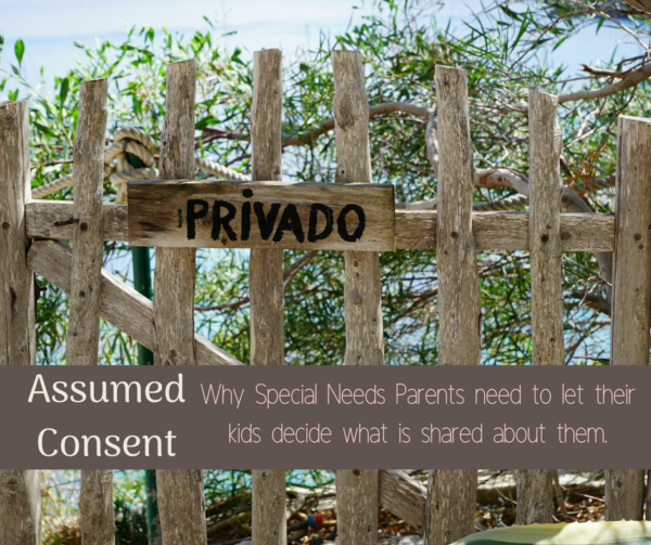 Why Parents Need To Let Their Children >> Assumed Consent Why Parents Need To Let Their Disabled Kids Have Why Parents Need To Let Their Children >> Assumed Consent Why Parents Need To Let Their Disabled Kids Have