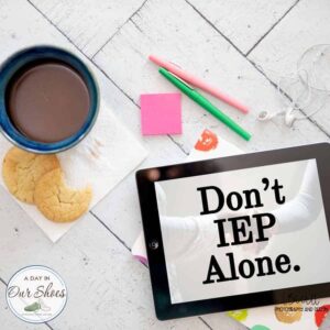 Don't iep alone on a device