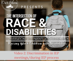 Discrimination in IEP meetings/during IEP process