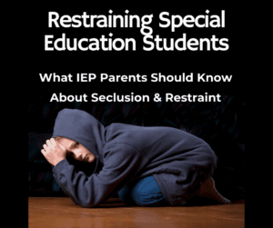 Restraining special education students