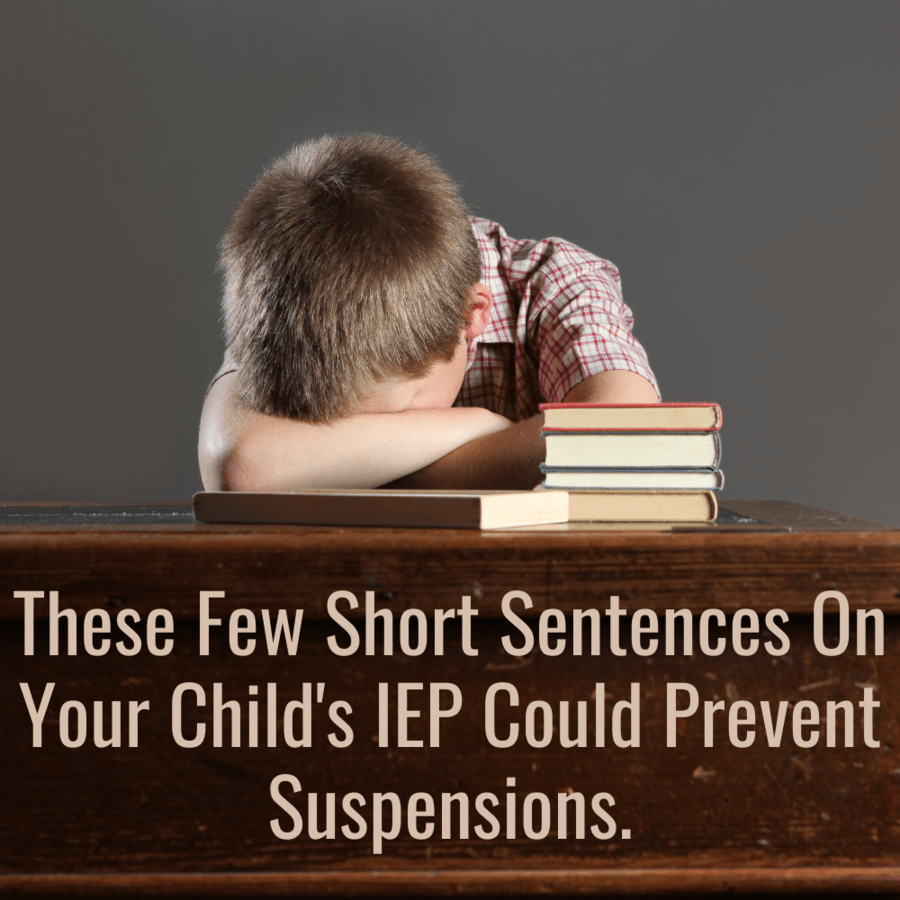 These few short sentences on your child's iep could prevent suspensions